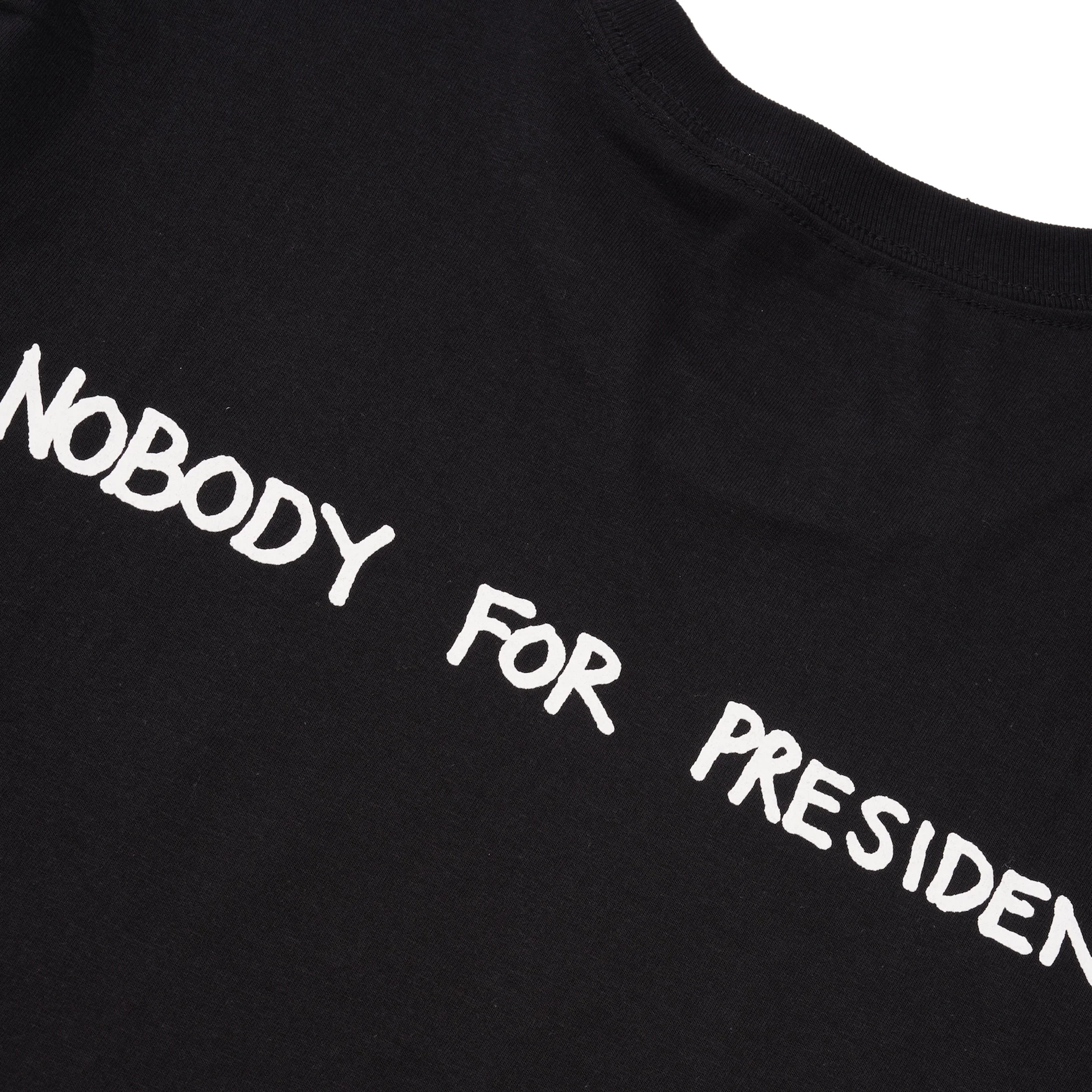 Nobody For President Tee, Black - Image 4