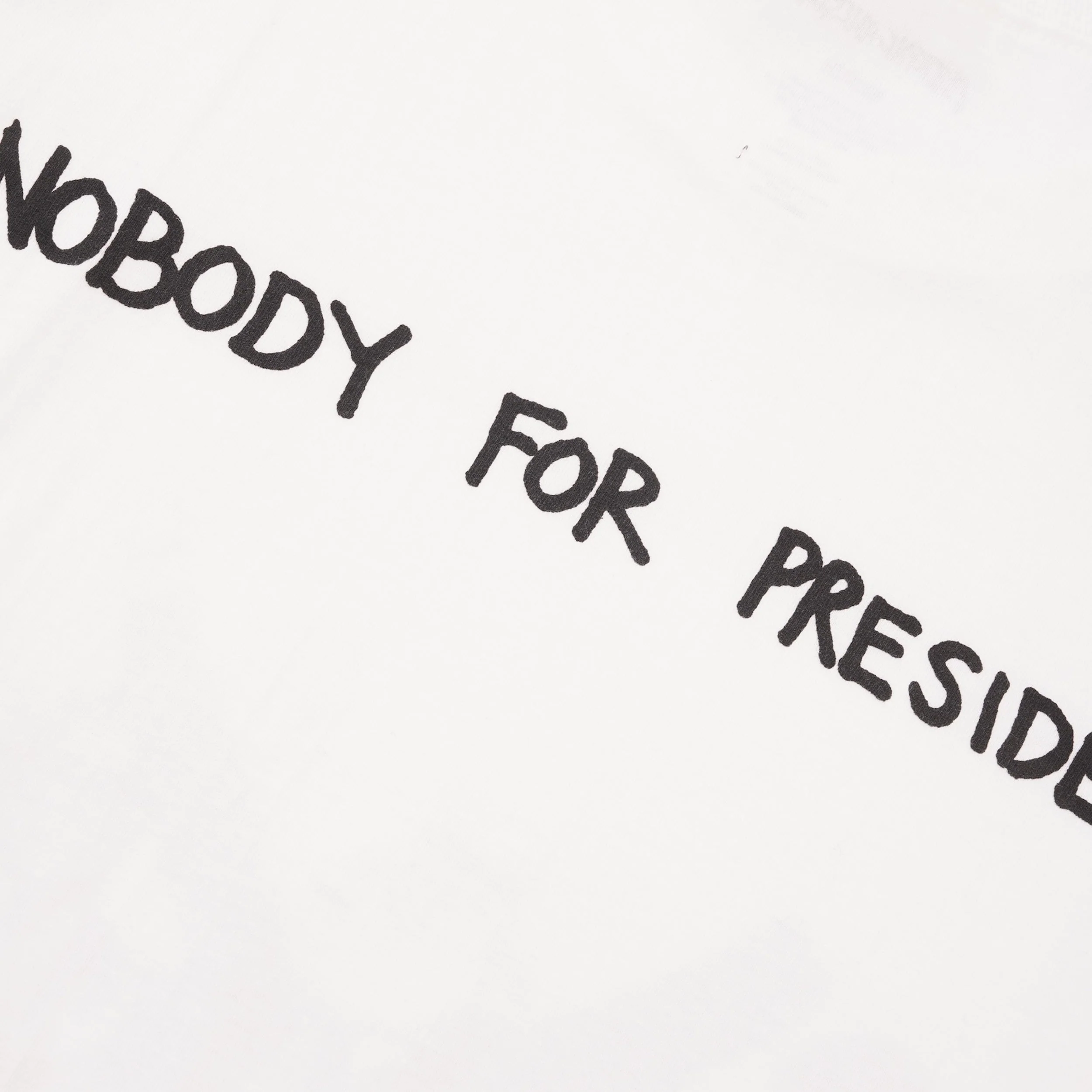 Nobody For President Tee, White - Image 4